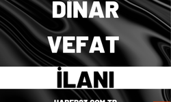 Dinar 30 Temmuz vefat cenaze ilanı