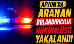 Afyonkarahisar'da Aranan Dolandırıcılık Hükümlüsü Yakalandı