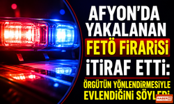 Afyon’da Yakalanan FETÖ Firarisi İtiraf Etti: Örgütün Yönlendirmesiyle Evlendiğini Söyledi
