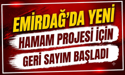 Emirdağ’da Yeni Hamam Projesi İçin Geri Sayım Başladı