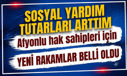 Sosyal yardım tutarları arttı: Afyonlu hak sahipleri için yeni rakamlar belli oldu