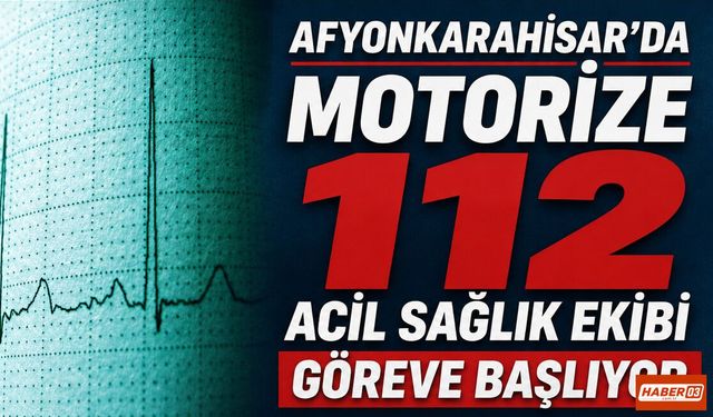 Afyonkarahisar'da Motorize 112 Acil Sağlık Ekibi Göreve Başlıyor