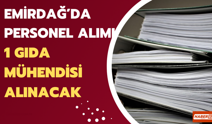 Emirdağ'a Gıda Mühendisi Alınacak! Tarım ve Orman Bakanlığı KPSS 50 Puanla Personel Alımı Yapacak