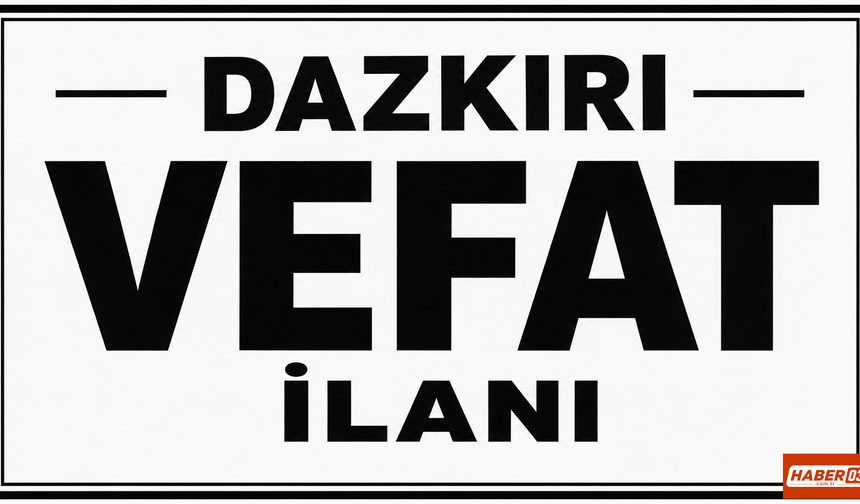 Dazkırı 16 Ağustos cenaze ilanı