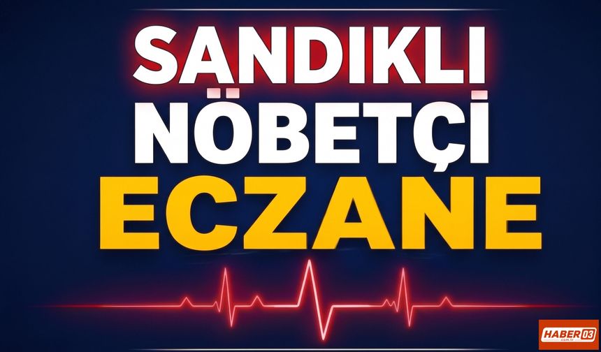 Sandıklı’da 14 Ağustos Cuma Nöbetçi Eczane: Dost Eczanesi