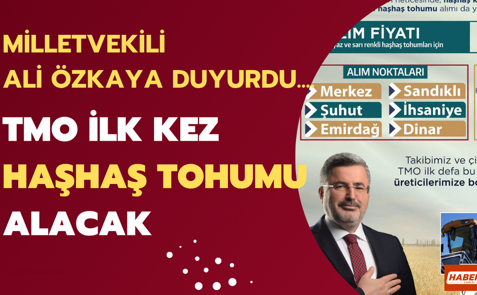 Milletvekili Ali Özkaya Duyurdu: TMO İlk Kez Haşhaş Tohumu Alacak